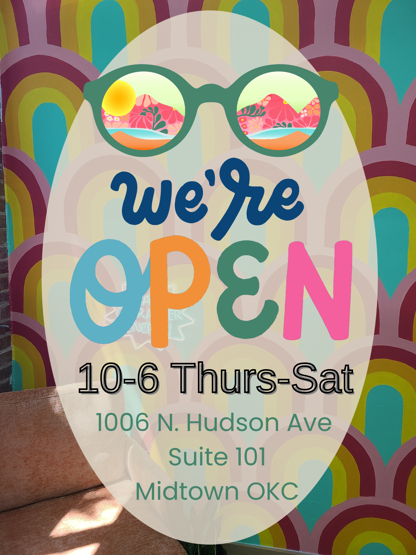 We're open! 1006 N Hudson Ave. 10AM to 6PM. Thursday through Saturday